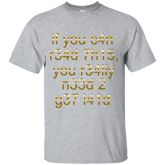 Men's If You Can Read This T-Shirt