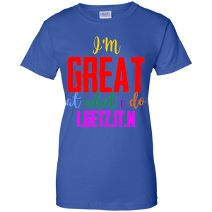 Women's I'm Great T-Shirt