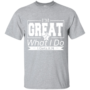 Men's I'm Great T-Shirt