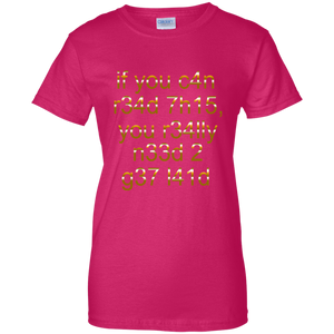 Women's If You Can Read This T-Shirt