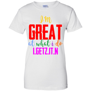 Women's I'm Great T-Shirt