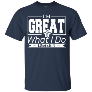 Boy's And Girl's I'm Great T-Shirt