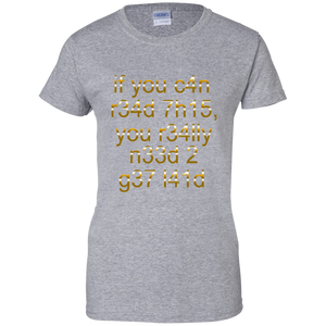Women's If You Can Read This T-Shirt