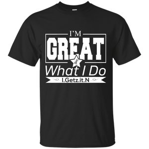 Men's I'm Great T-Shirt