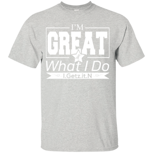 Boy's And Girl's I'm Great T-Shirt