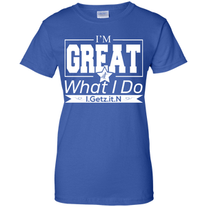 Women's I'm Great T-Shirt