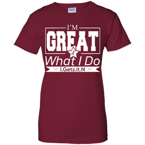 Women's I'm Great T-Shirt
