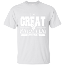 Men's I'm Great T-Shirt