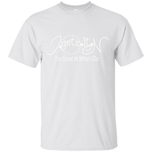 Men's Igetzitn I'm Great WT T-Shirt