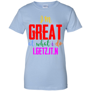 Women's I'm Great T-Shirt